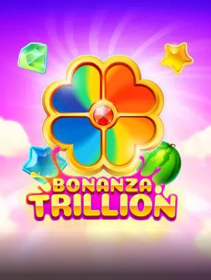 Bonanza Trillion
