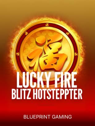 Lucky Fire Blitz Hotstepper